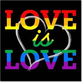 Love is Love Rainbow Pride LGBTQ Gay Rights Original Posters and Art